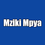 Mziki Mpya - Download Nyimbo mpya Zote Apk