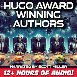Obraz ikony: Hugo Award Winning Authors - 15 Short Stories By Some of the Greatest Writers in the History of Science Fiction