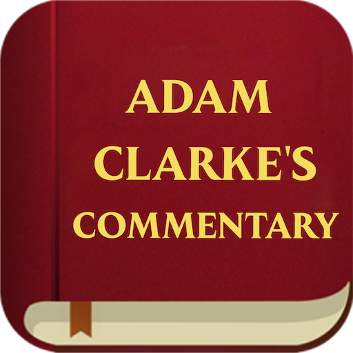 Adam Clarke Commentary Apps on Google Play