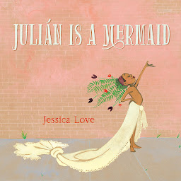 Symbolbild für Julián Is a Mermaid