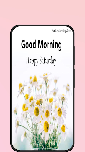 Android application good morning saturday screenshort