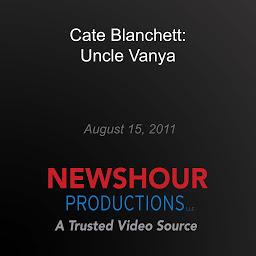 Icon image Cate Blanchett: Uncle Vanya