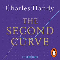 Obraz ikony: The Second Curve: Thoughts on Reinventing Society