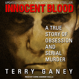 Icon image Innocent Blood: A True Story of Obsession and Serial Murder