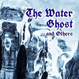 Icon image The Water Ghost and Others
