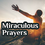 Miraculous Prayers - Miracle