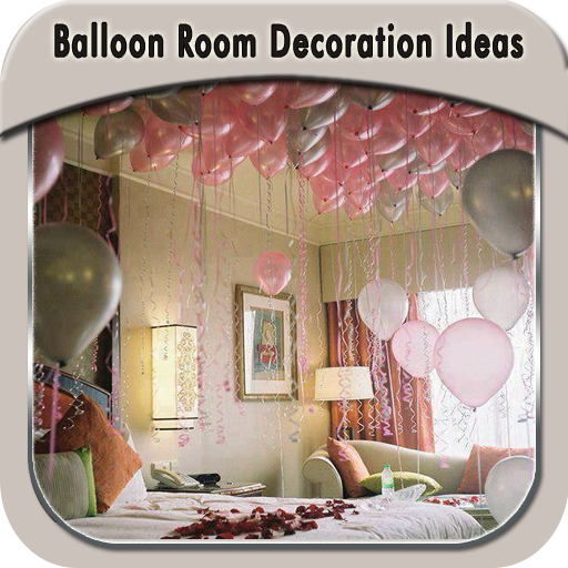 Balloon Room Decoration Ideas - Ứng dụng trên Google Play