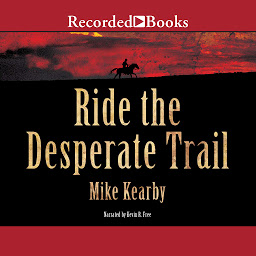 Icon image Ride the Desperate Trail