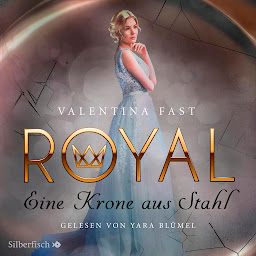 Icon image Royal 4: Eine Krone aus Stahl (Royal)