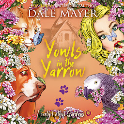Icon image Yowls in the Yarrow (AI Narrated)