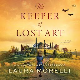Icon image The Keeper of Lost Art: A Novel