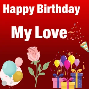Happy Birthday My Love