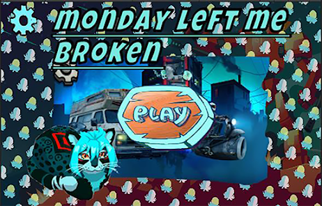 Monday left me broken cat maxw 1.18 APK + Mod (Free purchase) for Android