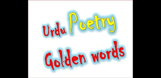 Urdu Poetry Golden Words