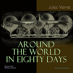 Obraz ikony: Around the World in Eighty Days: Premium Edition