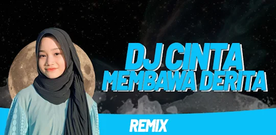 DJ Cinta Membawa Derita Remix