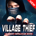Cover Image of Download Village Thief Robbery Simulator Game 2 APK