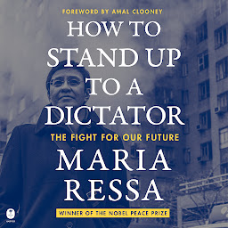 Obraz ikony: How to Stand Up to a Dictator: The Fight for Our Future