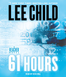 Symbolbild für 61 Hours: A Jack Reacher Novel