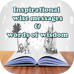 Cover Image of Download Inspirational Wise Messages and Words Of Wisdom 2.0 APK