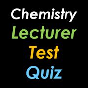 Top 40 Education Apps Like Chemistry Lecturer Test Quiz - Best Alternatives