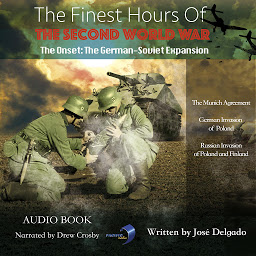 Изображение на иконата за The Finest Hours of The Second World War: The Onset: The German-Soviet Expansion