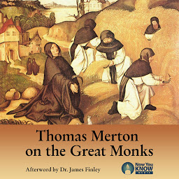 Icon image Thomas Merton on the Great Monks