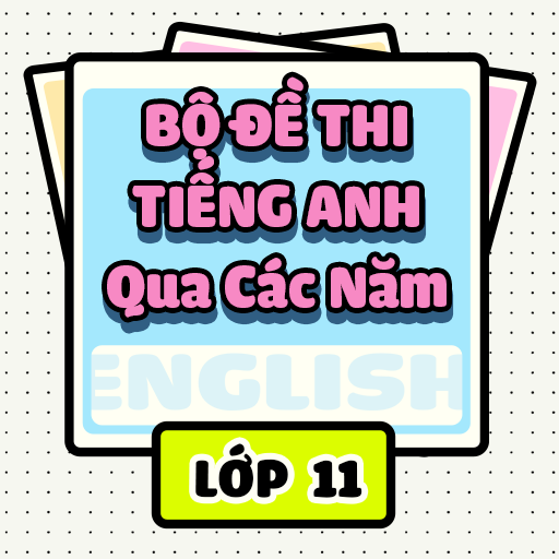 Tiếng Anh Lớp 11 Bộ Đề Thi logo