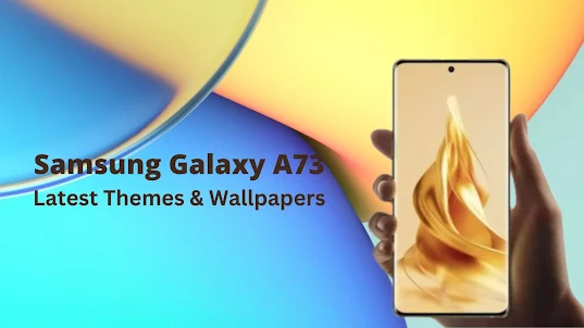 Samsung Galaxy A73 Wallpapers