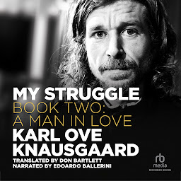 Icon image My Struggle, Book 2: A Man in Love