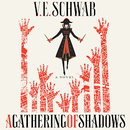 Obraz ikony: A Gathering of Shadows: A Novel