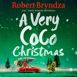 Icon image A Very Coco Christmas: A sparkling, feel- good, Christmas short story!