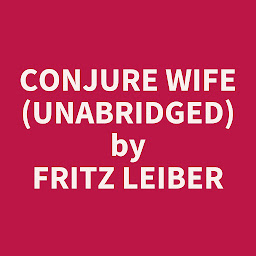 Icon image Conjure Wife (Unabridged): optional
