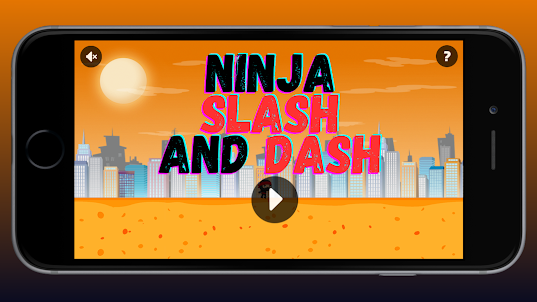 Ninja Slash and Dash