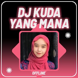 DJ Kuda Yang Mana Offline for  Android – Latest Version & Features app icon