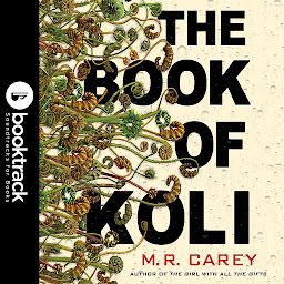 Icon image The Book of Koli: Booktrack Edition