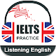 IELTS Listening Practice - English Listening विंडोज़ पर डाउनलोड करें