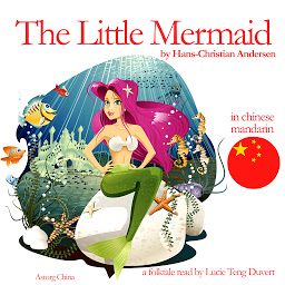 Icon image The Little Mermaid - 海的女儿: 最美麗的兒童童话故事 - Best stories for kids in chinese mandarin