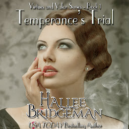 Icon image Temperance's Trial: Virtues and Valor Series Part 1 (a WWII serialized story)