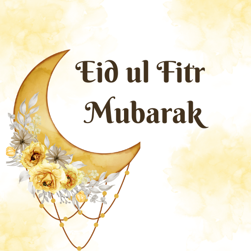 Eid ul Fitr Mubarak