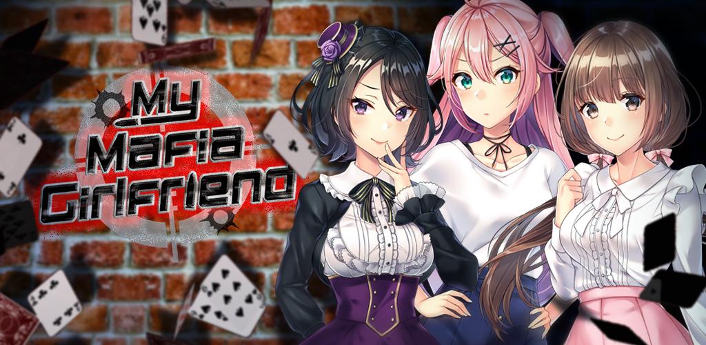 My Mafia Girlfriend: Sexy Moe Anime Dating Sim - Latest version for Android  - Download APK