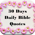 Cover Image of ดาวน์โหลด 30 Days - Daily Bible Quotes  APK