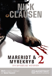 Icon image Mareridt & Myrekryb 2: Syv uhyggelige historier: Bind 2