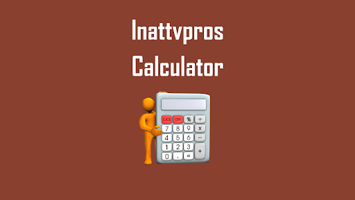 Inattvpros Calculator