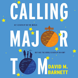 Icon image Calling Major Tom: the laugh-out-loud feelgood comedy about long-distance friendship
