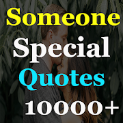 Someone Special Quotes (10000+ Status)