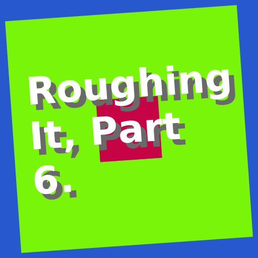 zBook: Roughing It, Part 6. logo