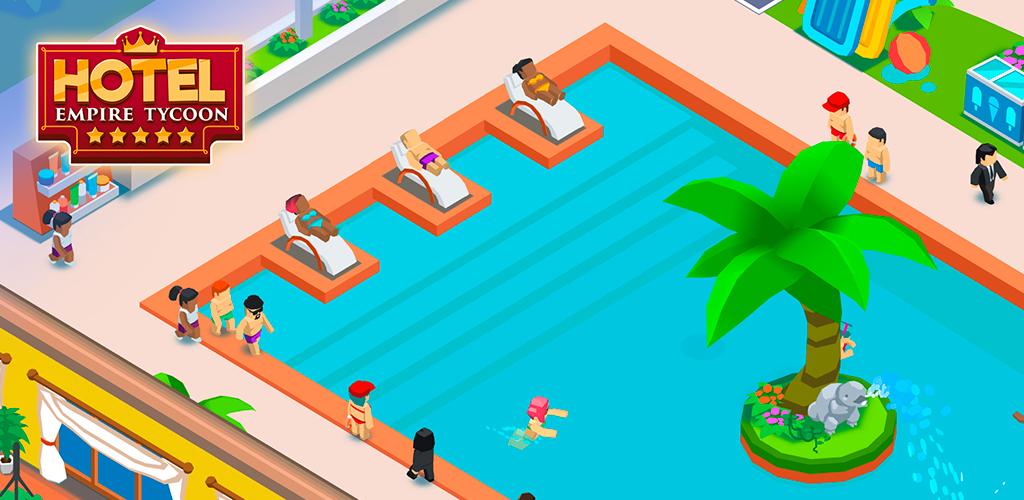 Hotel Empire Tycoon－Idle Game 