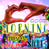 Best Morning Noon Night Love Messages Sweetheart icon