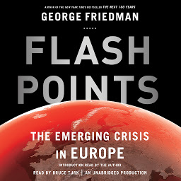 Icon image Flashpoints: The Emerging Crisis in Europe